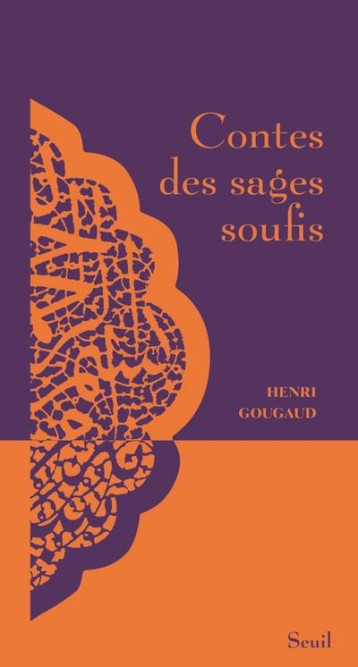 CONTES DES SAGES SOUFIS - GOUGAUD HENRI - SEUIL
