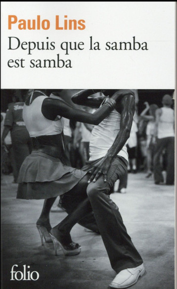 DEPUIS QUE LA SAMBA EST SAMBA - LINS PAULO - Gallimard