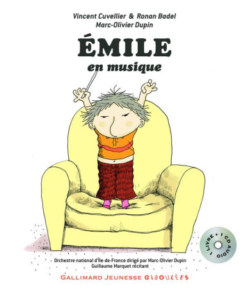 EMILE EN MUSIQUE - CUVELLIER VINCENT - Gallimard-Jeunesse Giboulées