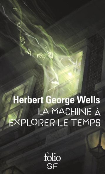LA MACHINE A EXPLORER LE TEMPS - WELLS HERBERT GEORGE - Gallimard
