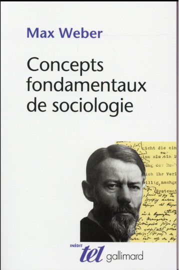 CONCEPTS FONDAMENTAUX DE LA SOCIOLOGIE - WEBER MAX - Gallimard