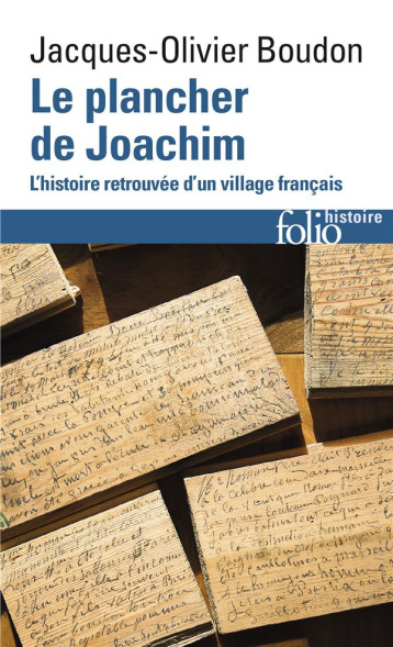 LE PLANCHER DE JOACHIM  -  L'HISTOIRE RETROUVEE D'UN VILLAGE FRANCAIS - BOUDON J O. - GALLIMARD