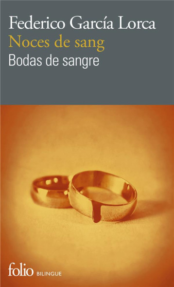 NOCES DE SANG  -  BODAS DE SANGRE - GARCIA LORCA FEDERIC - GALLIMARD