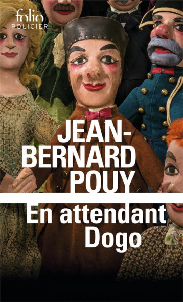 EN ATTENDANT DOGO - POUY JEAN-BERNARD - GALLIMARD