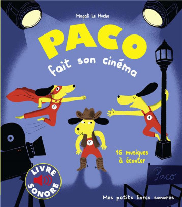 PACO FAIT SON CINEMA - LE HUCHE MAGALI - GALLIMARD