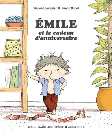 EMILE ET LE CADEAU D'ANNIVERSAIRE - VINCENT CUVELLIER - GALLIMARD