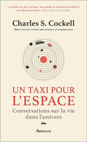 UN TAXI POUR L'ESPACE : CONVERSAIONS SUR LA VIE DANS L'UNIVERS - S. COCKELL CHARLES - FLAMMARION