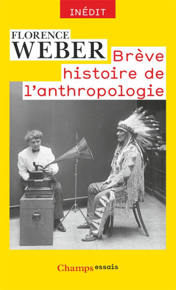 BREVE HISTOIRE DE L'ANTHROPOLOGIE - WEBER FLORENCE - Flammarion