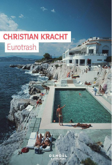 EUROTRASH - CHRISTIAN KRACHT - CERF