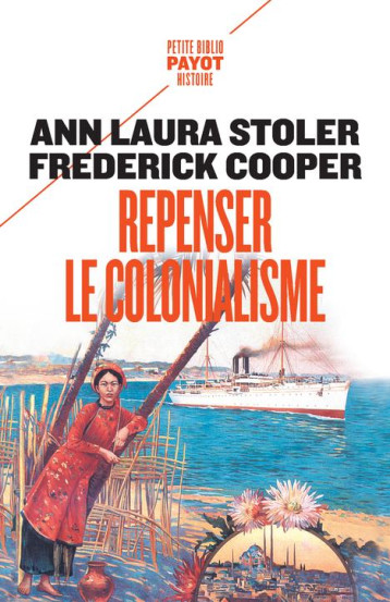 REPENSER LE COLONIALISME - STOLER ANN LAURA/COO - PAYOT POCHE