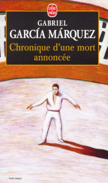 CHRONIQUE D'UNE MORT ANNONCEE - GARCIA MARQUEZ G. - LGF/Livre de Poche