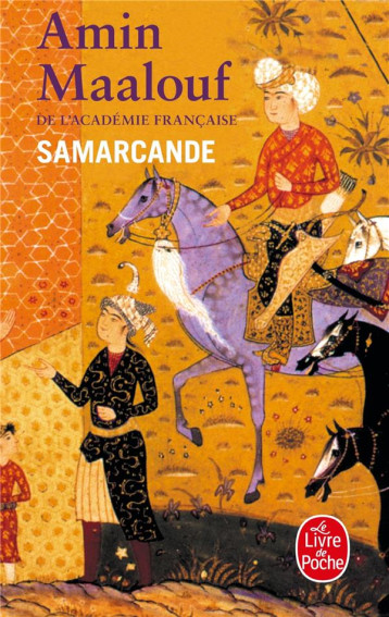 SAMARCANDE - MAALOUF AMIN - LGF/Livre de Poche
