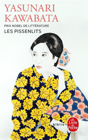LES PISSENLITS - KAWABATA YASUNARI - Le Livre de poche