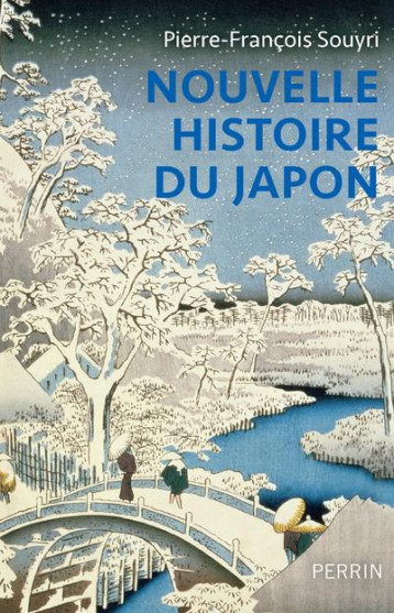 NOUVELLE HISTOIRE DU JAPON - FONDATION DU JAPON - PERRIN