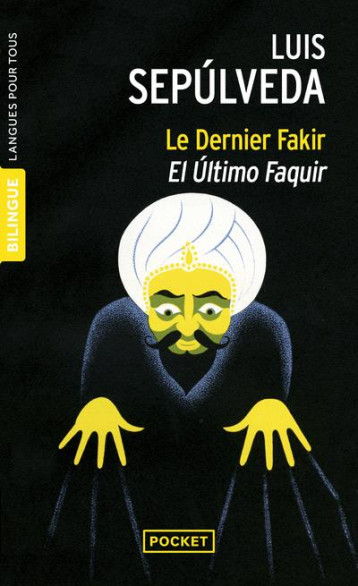 LE DERNIER FAKIR / EL ULTIMO FAQUIR - SEPULVEDA LUIS - Pocket