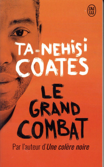 LE GRAND COMBAT - COATES TA-NEHISI - J'AI LU