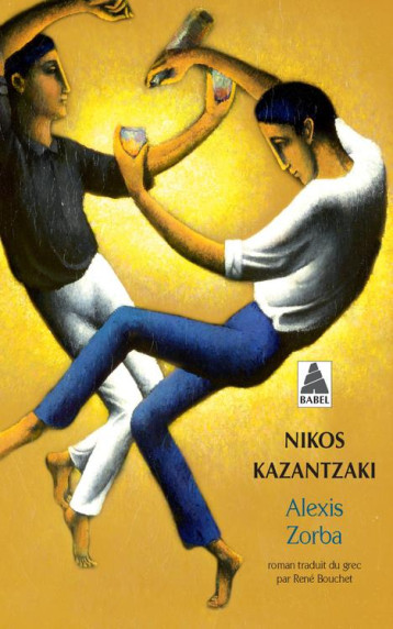 ALEXIS ZORBA - KAZANTZAKIS NIKOS/BO - Actes Sud