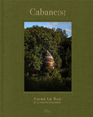 CABANES - LE ROY KARES - ELYTIS