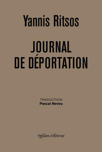 JOURNAL DE DEPORTATION  -  1948-1950 - RITSOS YANNIS - Ypsilon.éditeur