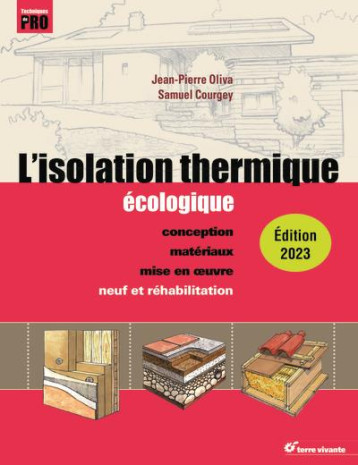 L'ISOLATION THERMIQUE ECOLOGIQUE (EDITION 2023) - COURGEY SAMUEL - TERRE VIVANTE