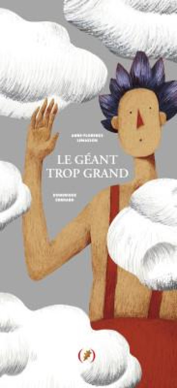 LE GEANT TROP GRAND - EHRHARD/LEMASSON - GRANDES PERSONN