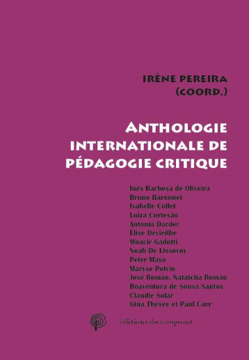 ANTHOLOGIE INTERNATIONALE DE PEDAGOGIE CRITIQUE - PEREIRA IRENE - CROQUANT