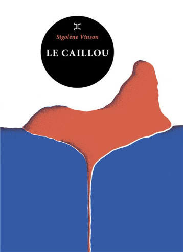 LE CAILLOU - VINSON SIGOLENE - LE TRIPODE