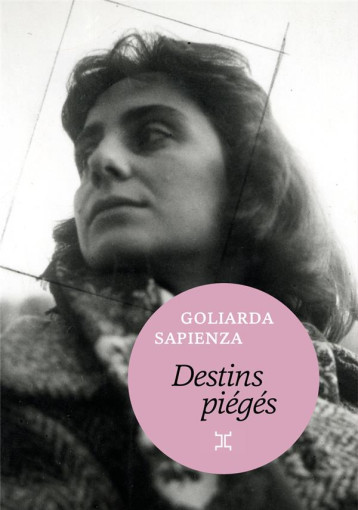 DESTINS PIEGES - SAPIENZA GOLIARDA - LE TRIPODE