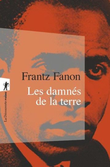 LES DAMNES DE LA TERRE - FANON FRANTZ - LA DECOUVERTE