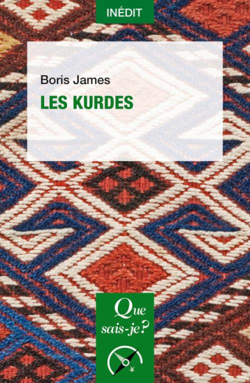 LES KURDES - JAMES BORIS - QUE SAIS JE