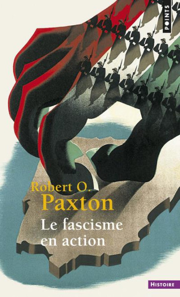 LE FASCISME EN ACTION - PAXTON ROBERT O. - POINTS