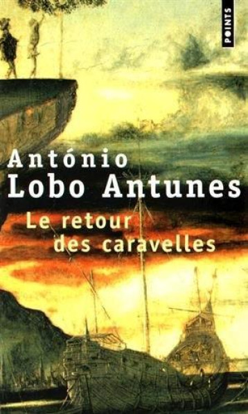 LE RETOUR DES CARAVELLES - ANTUNES ANTONIO LOBO - Points