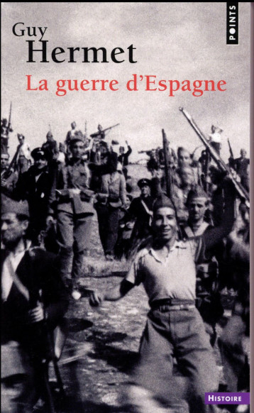 LA GUERRE D'ESPAGNE - HERMET GUY - POINTS