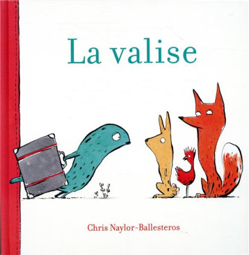 LA VALISE - NAYLOR-BALLESTEROS C - KALEIDOSC