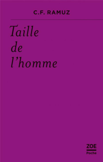 TAILLE DE L'HOMME - RAMUZ/FREUDIGER - ZOE