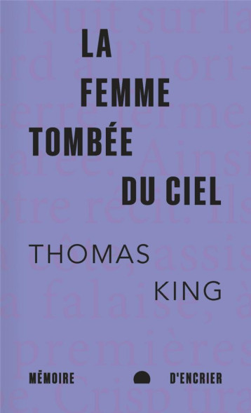 LA FEMME TOMBEE DU CIEL - KING THOMAS - MEMOIRE ENCRIER