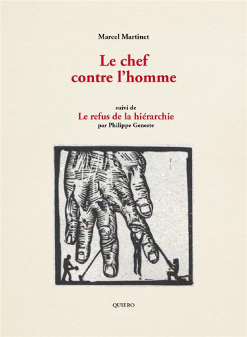 LE CHEF CONTRE L'HOMME  -  LE REFUS DE LA HIERARCHIE - MARCEL MARTINET - MARGINALES 04