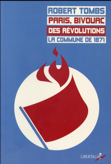 PARIS, BIVOUAC DES REVOLUTIONS - TOMBS ROBERT - Libertalia