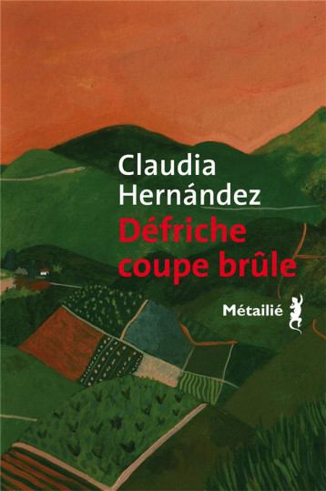 DEFRICHE COUPE BRULE - HERNANDEZ CLAUDIA - METAILIE