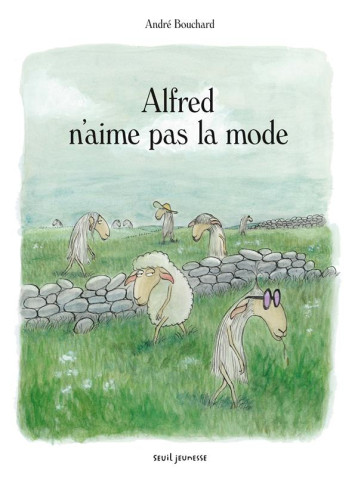 ALFRED N'AIME PAS LA MODE - BOUCHARD ANDRE - SEUIL JEUNESSE