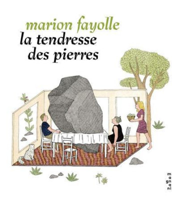 LA TENDRESSE DES PIERRES - FAYOLLE MARION - MAGNANI