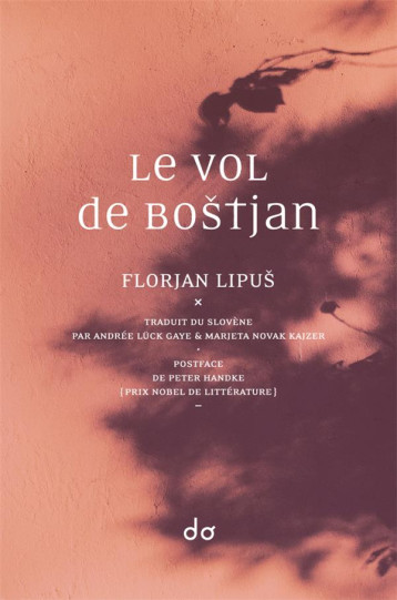 LE VOL DE BOSTJAN - LIPU /HANDKE - EDITIONS DO