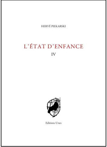L-ETAT D-ENFANCE IV - PIEKARSKI HERVE - UNES
