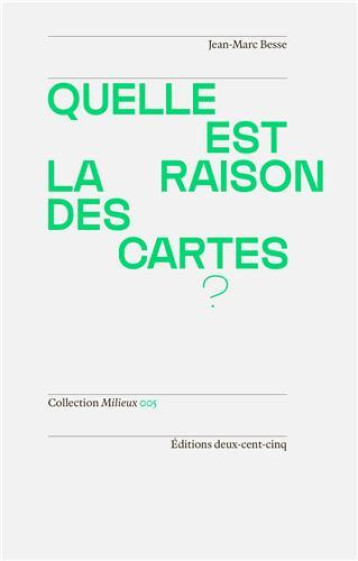 QUELLE EST LA RAISON DES CARTES ? - BESSE JEAN MARC - 205