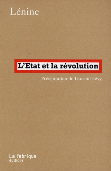 L'ETAT ET LA REVOLUTION - LENINE - FABRIQUE