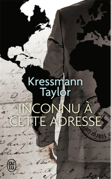 INCONNU A CETTE ADRESSE - KRESSMANN TAYLOR K. - J'AI LU