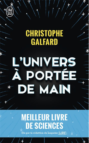 L'UNIVERS A PORTEE DE MAIN - GALFARD CHRISTOPHE - J'ai lu