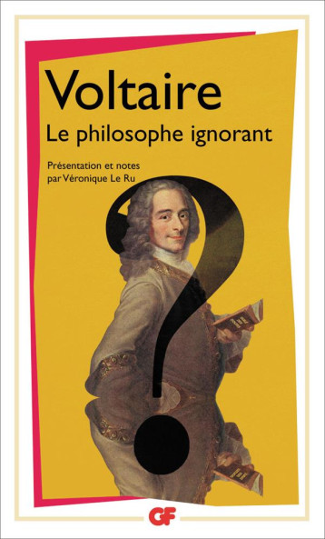 LE PHILOSOPHE IGNORANT - VOLTAIRE - FLAMMARION