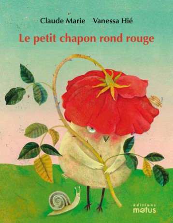 LE PETIT CHAPON ROND ROUGE - MARIE/HIE - MOTUS
