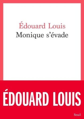 MONIQUE S'EVADE - LOUIS EDOUARD - SEUIL